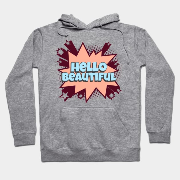 Hello Beautiful - Comic Book Graphic Hoodie by Disentangled